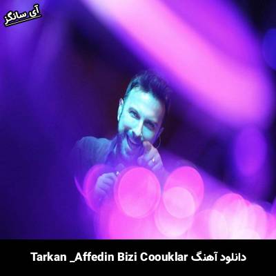 دانلود آهنگ affedin bizi çocuklar تارکان 